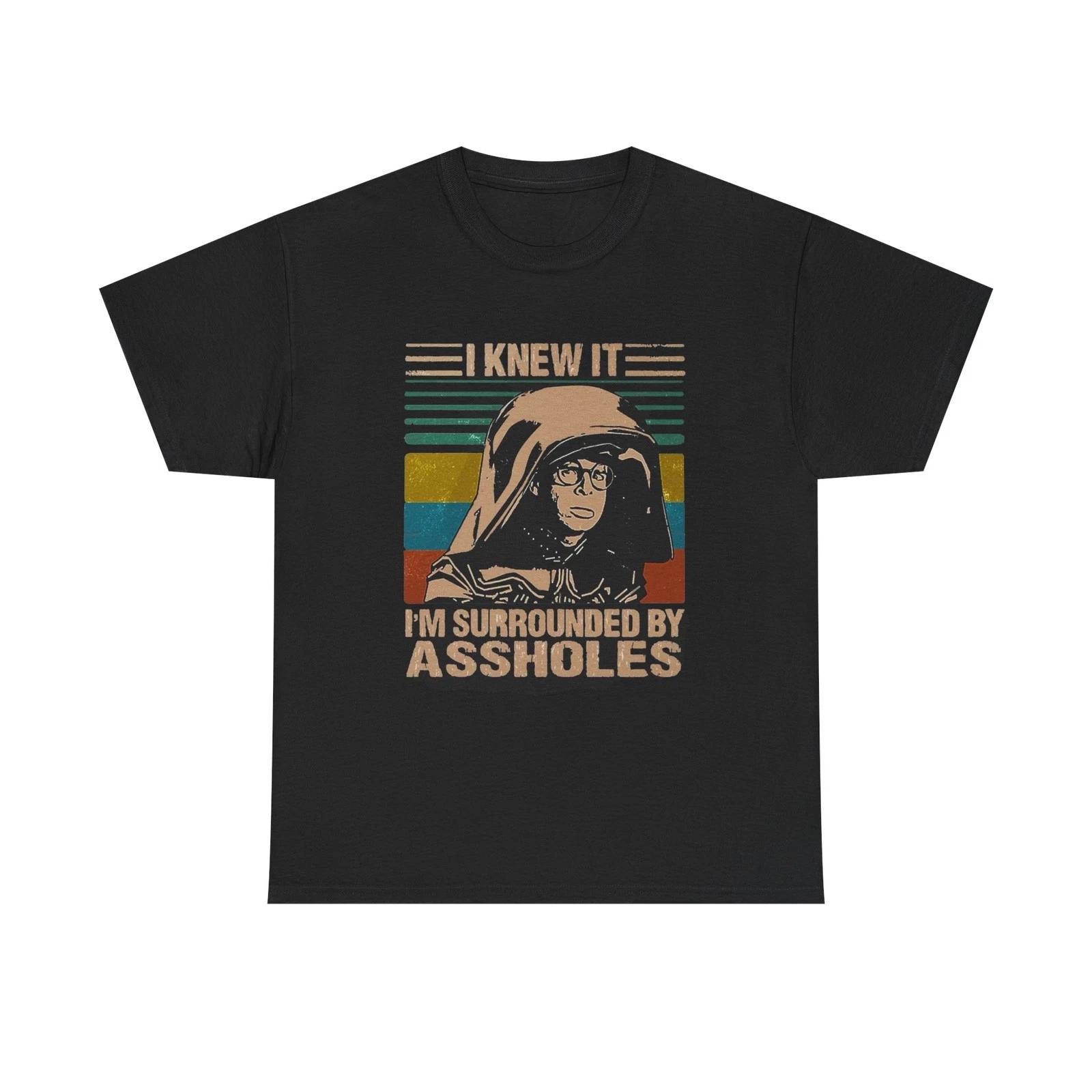 

Surrounded By A Holes Funny Graphic T Shirt Unisex NEW Heavy Cotton Tee XL