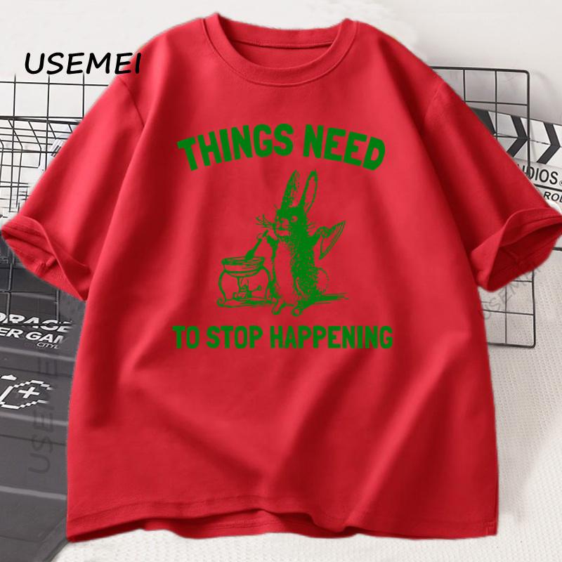 

Things Need To Stop T-Shirt Funny Meme Trending Rabbit Unisex Graphic Tshirt Casual Breathable Round Neck Short Sleeve Tees M