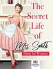 Kniha The Secret Life of Mrs. Smith Diary for Women