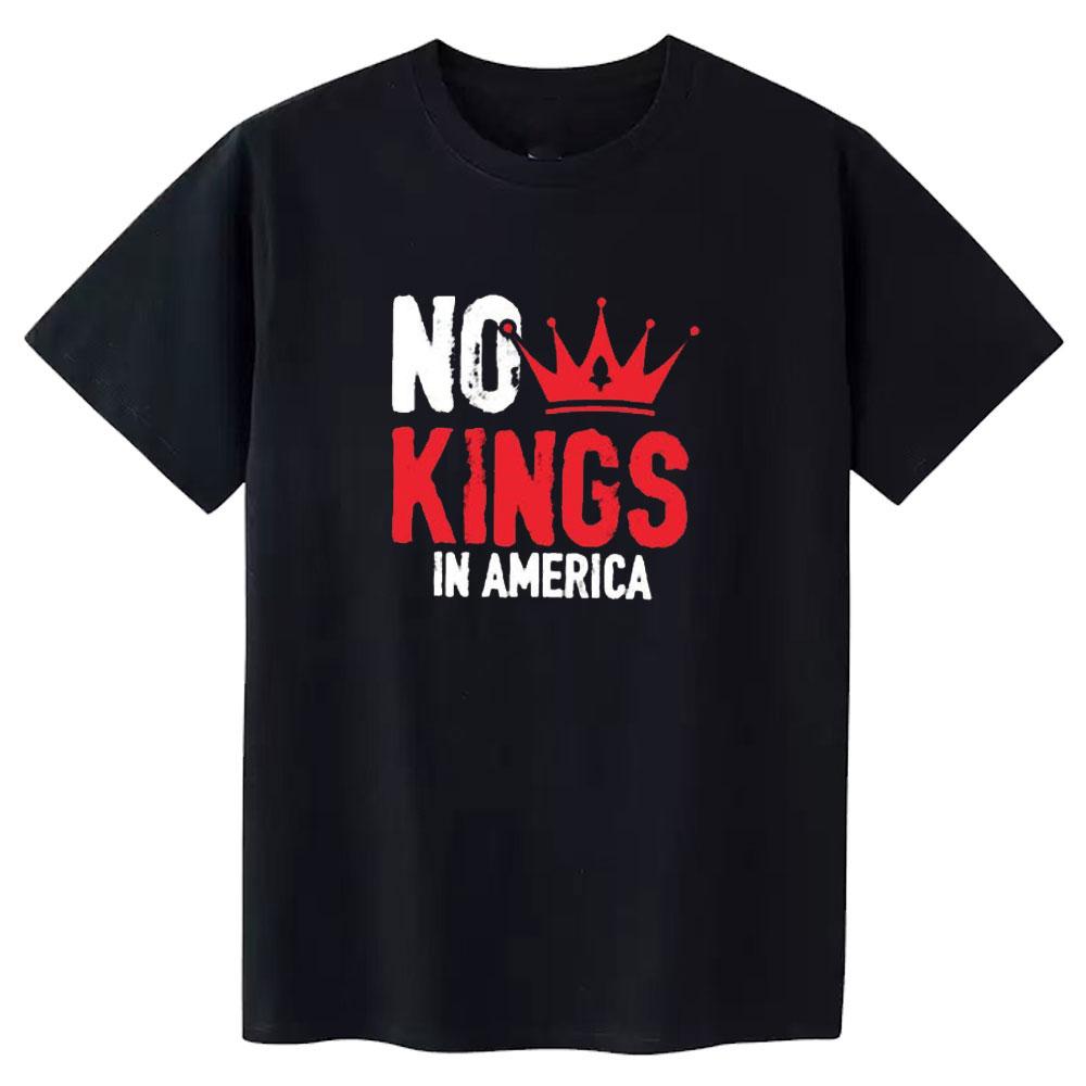 No Kings In America Tshirt Patriotic Democracy Graphic T Shirts Woman Man Casual Streetwear Cotton Shortsleev Ropa Hombre