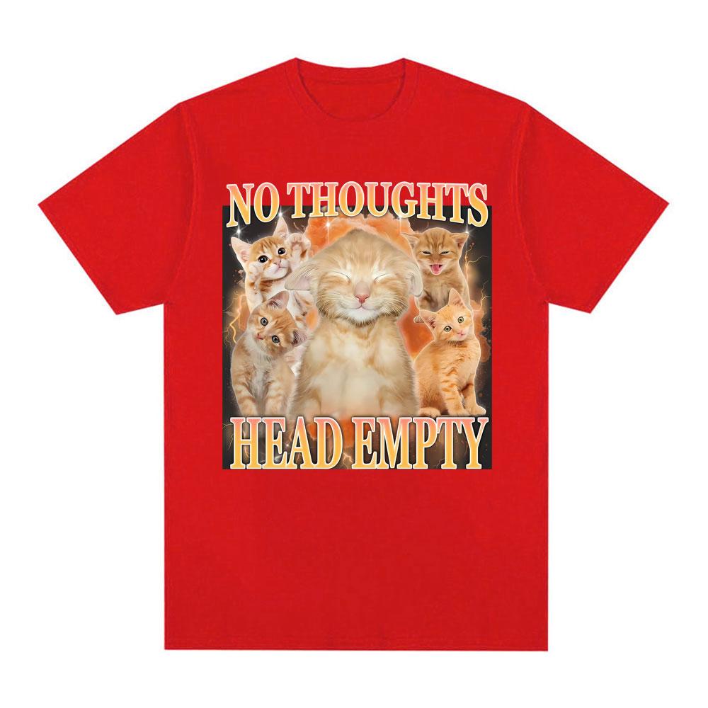 No Thoughts Head Empty Funny Cat Meme Graphic Tshirts Unisexs Clothing Fashion Retro T Shirts Oversized Casual T Shirt Streetwear S