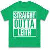 Straight Outta Leith T Shirt Tshirt Mens Womens Unisex Tops Tees