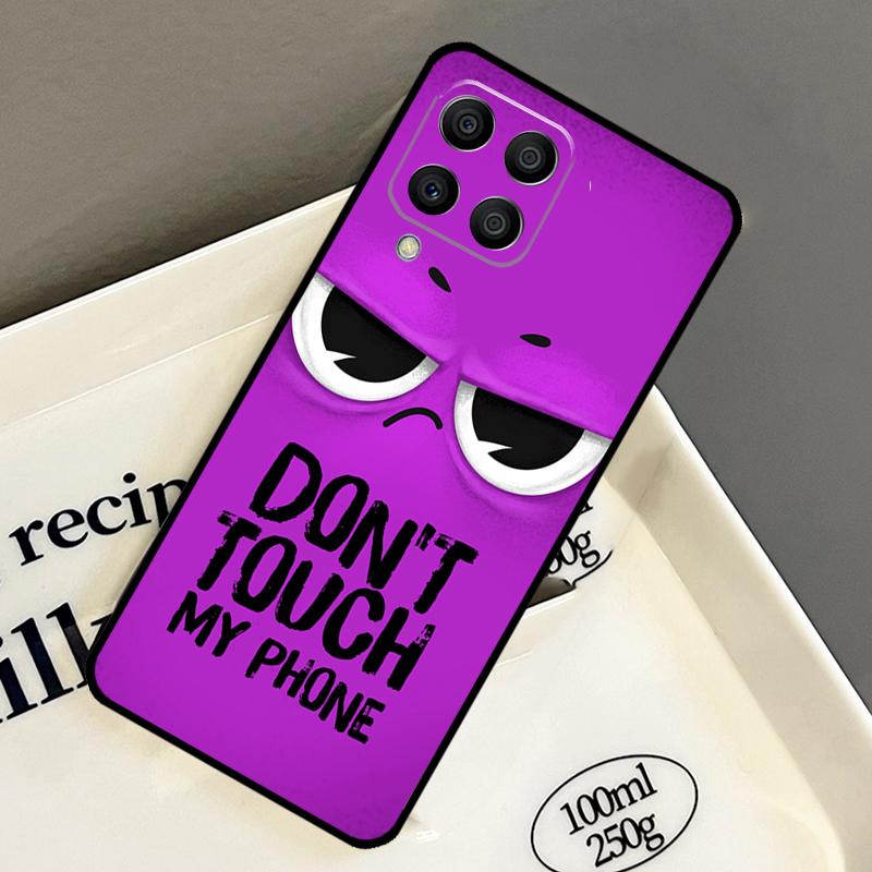 Do Not Touch My Phone Case For Samsung Galaxy M14 M34 M54 M56 M16 M36 M13 M15 M35 M55 M11 M31 M53 M51 M12 M32 M52