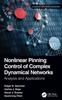 Nonlinear Pinning Control of Complex Dynamical Networks : Analysis and Applications Kitabı