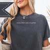 Comfort Colors® Graphic Tee, Mama Didn't Raise No Quitter Shirt, Sarcastic Silly Tee, Adult Humor Shirt