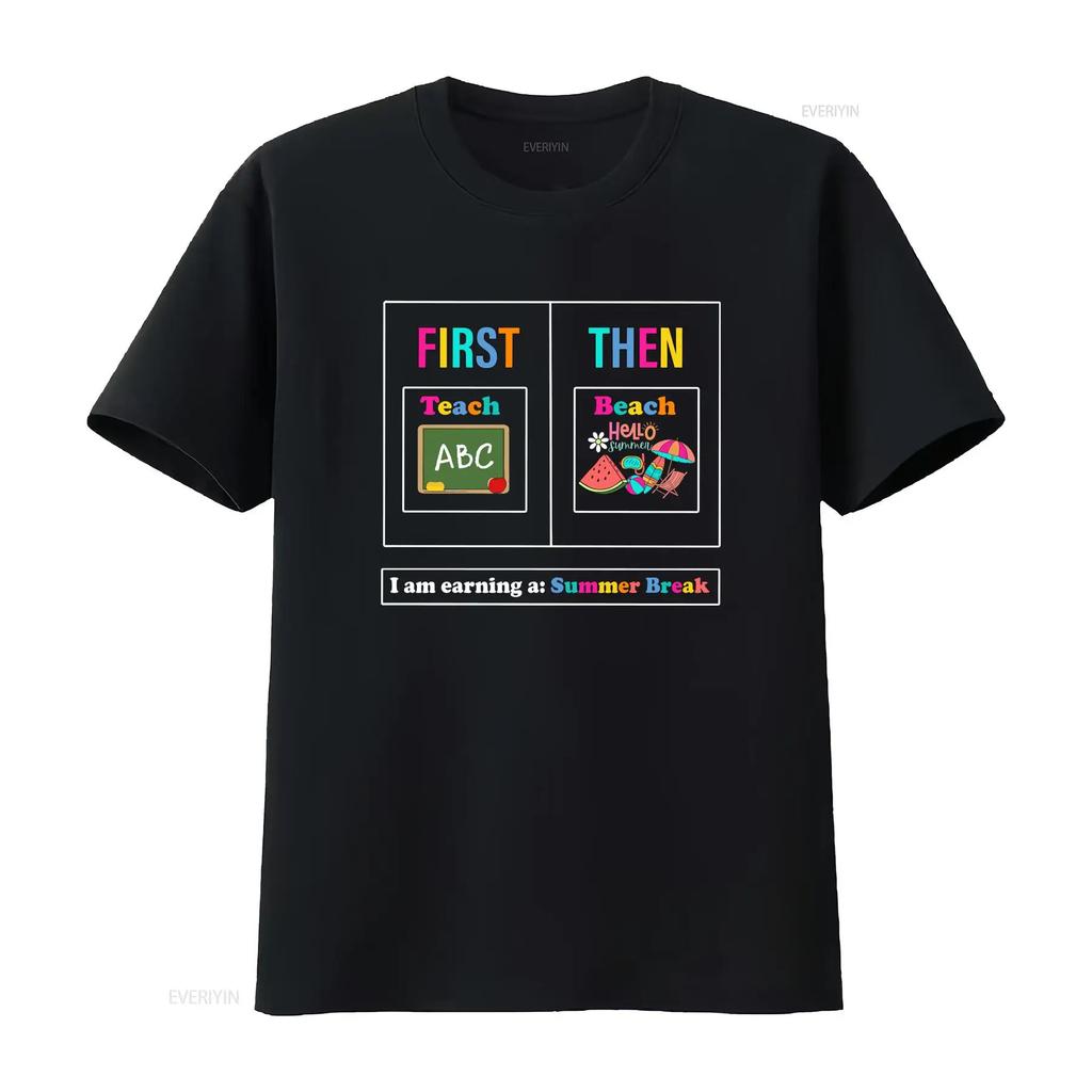 First Teach Then Beach T Shirt We Funny Teacher Summer Vacation Break Vintage Washed Streetwear Fashion Soft Homme Versatile