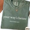 Your Way Is Better Proverbs 16:9 Tshirt,Religious Faith Gift For Women,Women Religious Tee,Love And Grace Shirt For Women,Bible Verse Shirt