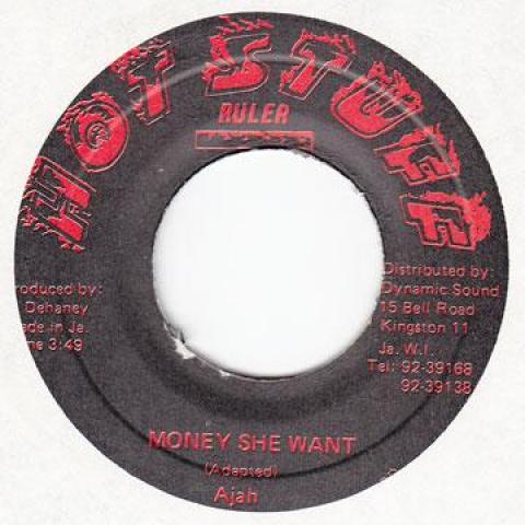 

7inch Record AJAH - Money She Want Hot Stuff 1989 Jamaica Reggae, Ska & Dub