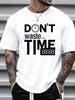 Unisex Summer Short Sleeve T Shirt Dont Waste Your Time Clock Print Casual Loose Crew Neck Streetwear Daily Wear Fashion Tops