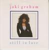 7inch Record JAKI GRAHAM  Still In Love JAKI10 EMI 1987 UK Pop Used