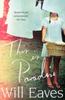 This Is Paradise by Will Eaves Paperback Book 9780330418775