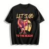 Funny T-Rex Lets Go To The Beach Graphic Print Tee Pure Cotton T-shirt