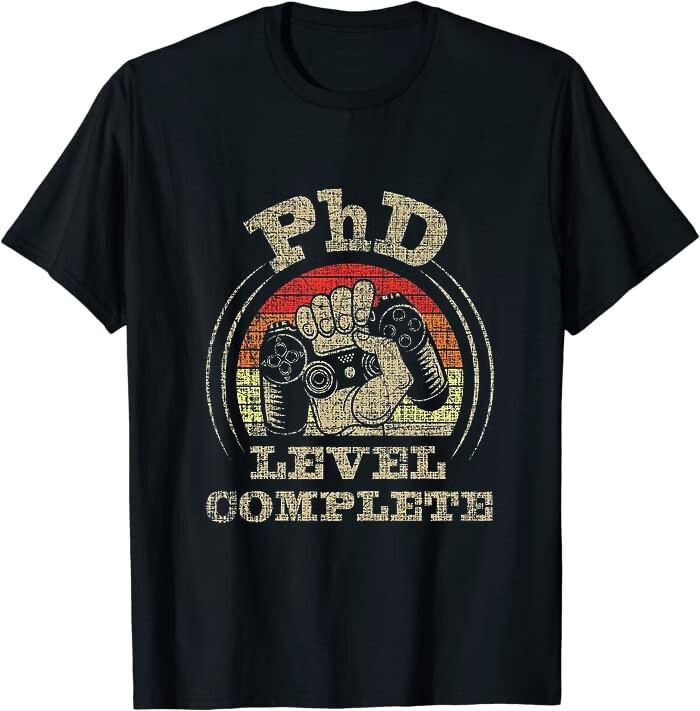 PhD Level Complete Graduation Doctorate graphic Classic T-Shirt XXL