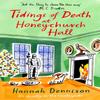 Tidings of Death At Honeychurch Hall by Hannah Dennison Paperback Book 9781472128508