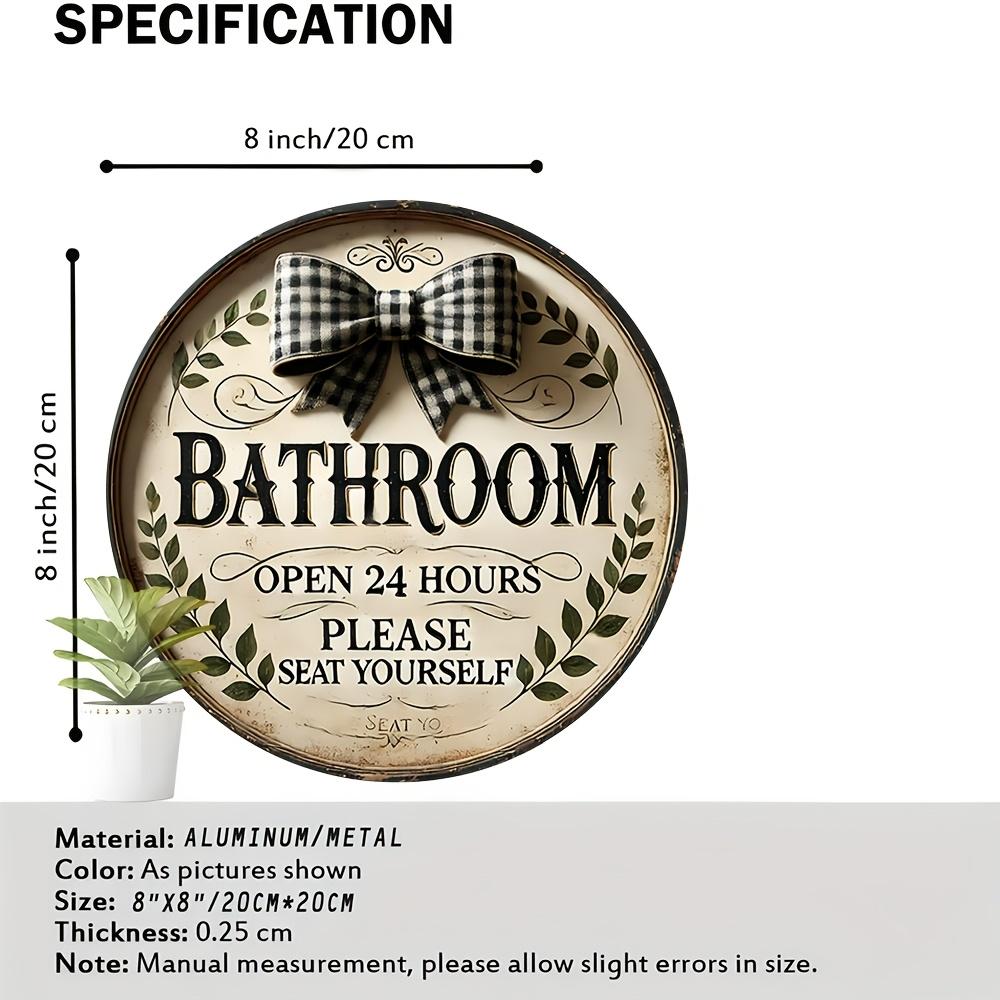 "Open 24 Hours" Bathroom Sign. Rustic Round Iron Decor for Home, Office or Bar.