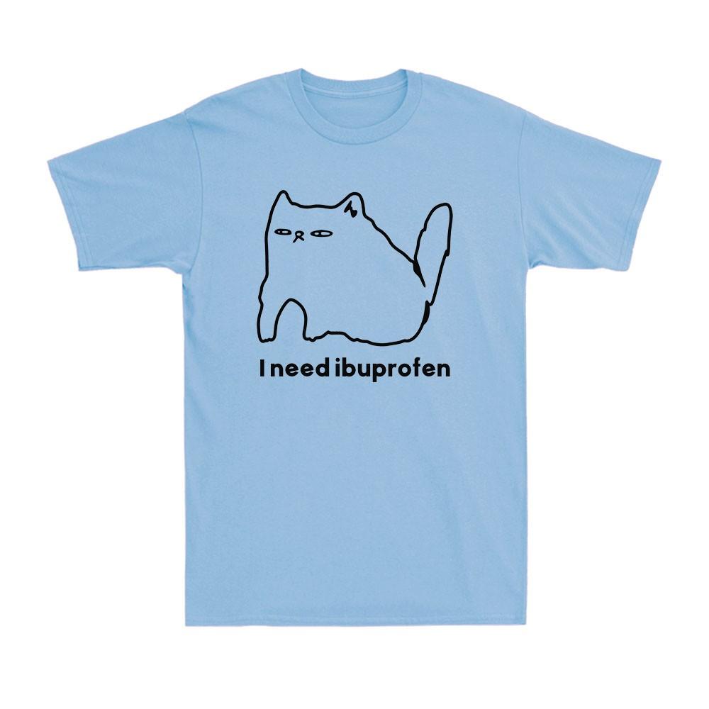 I Need Ibuprofen Silly Funny Angry Cat Meme Cat Lover Novelty Unisexs TShirt