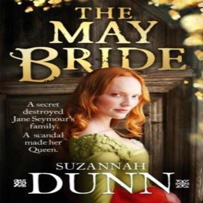 The May Bride by Suzannah Dunn Paperback Book 9780349139463