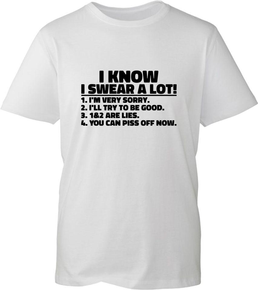 I Know I Swear A Lot Funny Meme T Shirt Sarcastic Hilarious Sarcasm Unisex Top