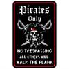 Tin Sign Pirates Only No Trespassing All Others Will Walk The Plank Pirate Skull Cross Pistols Wall Decor Vintage Metal Plaque F