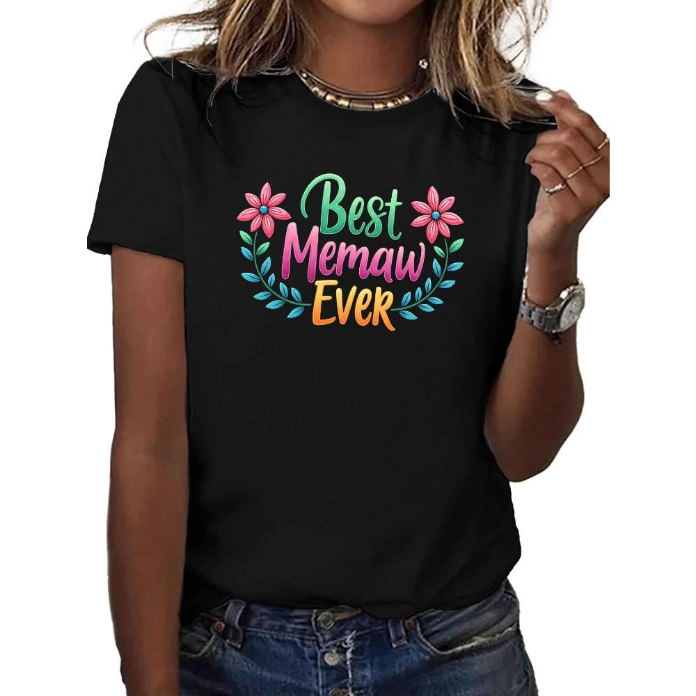 

Best Memaw Ever Women s Comfort Fit Short Sleeve Round Neck Casual Top with Geometric Floral S