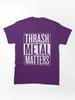 Pantera Thrash Metal Matters Classic Unisex T-Shirt