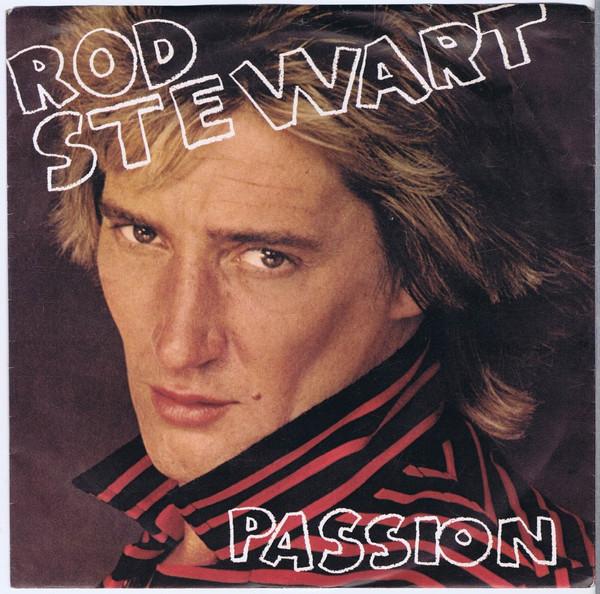

7inch Record ROD STEWART Passion WBS49617 WARNER 1980 US Rock Used