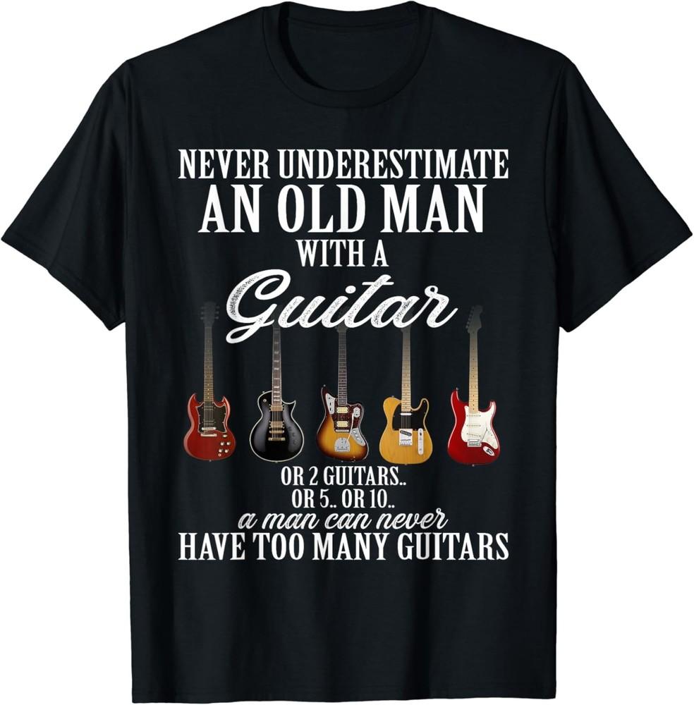 Never Underestimate An Old Man With A Guitar T-Shirt Unisex T-Shirt S