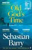 Old Gods Time by Sebastian Barry Paperback Book 9780571332793