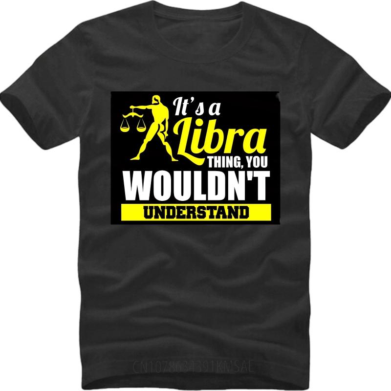 Black Summer For Men Tshirt Its A Libra Thing You Wouldnt Understand Short Sleeve Cotton Crew Neck Tee Shirt