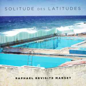

CD RAPHAL Solitude Des Latitudes 5054196878221 Warner Music Fr 2015 France Rock Used