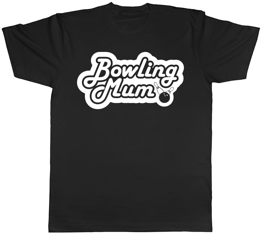 Bowling Mum Unisexs Ladies TShirt Tee