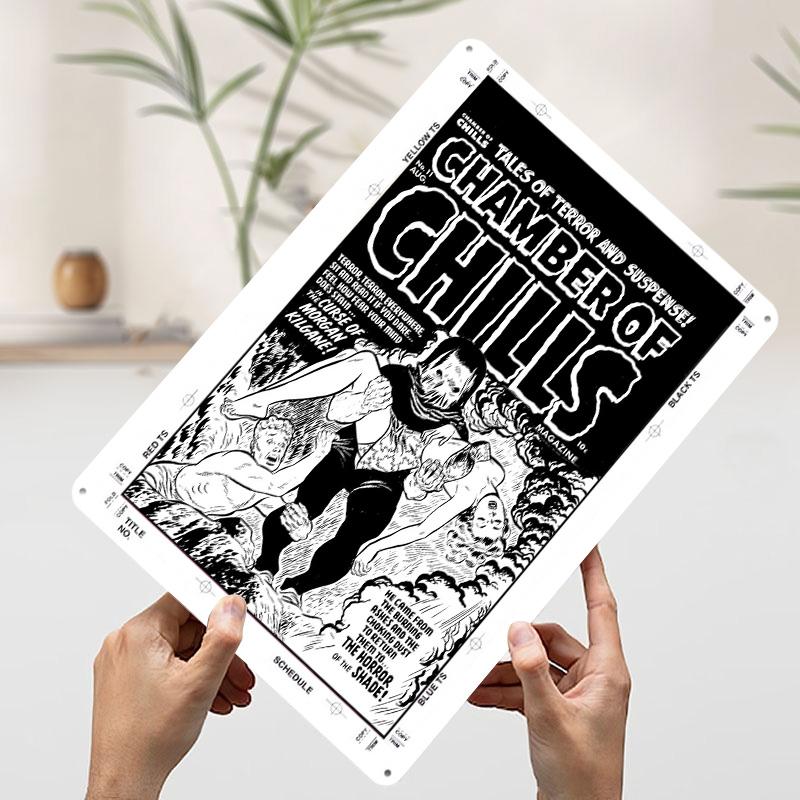 

CHAMBER OF CHILLS 11 Printed Poster Customized Wall Art Retro Vintage Metal Tin Signs for Desk Decor Bedroom Decoration Room 7.9x11.8In(20x30cm)