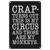 HEMITONG Crap Turns Out This Is My Circus And These Are My Monkeys Funny Vintage Metal Tin Signs Retro Decorative for Mom Mother