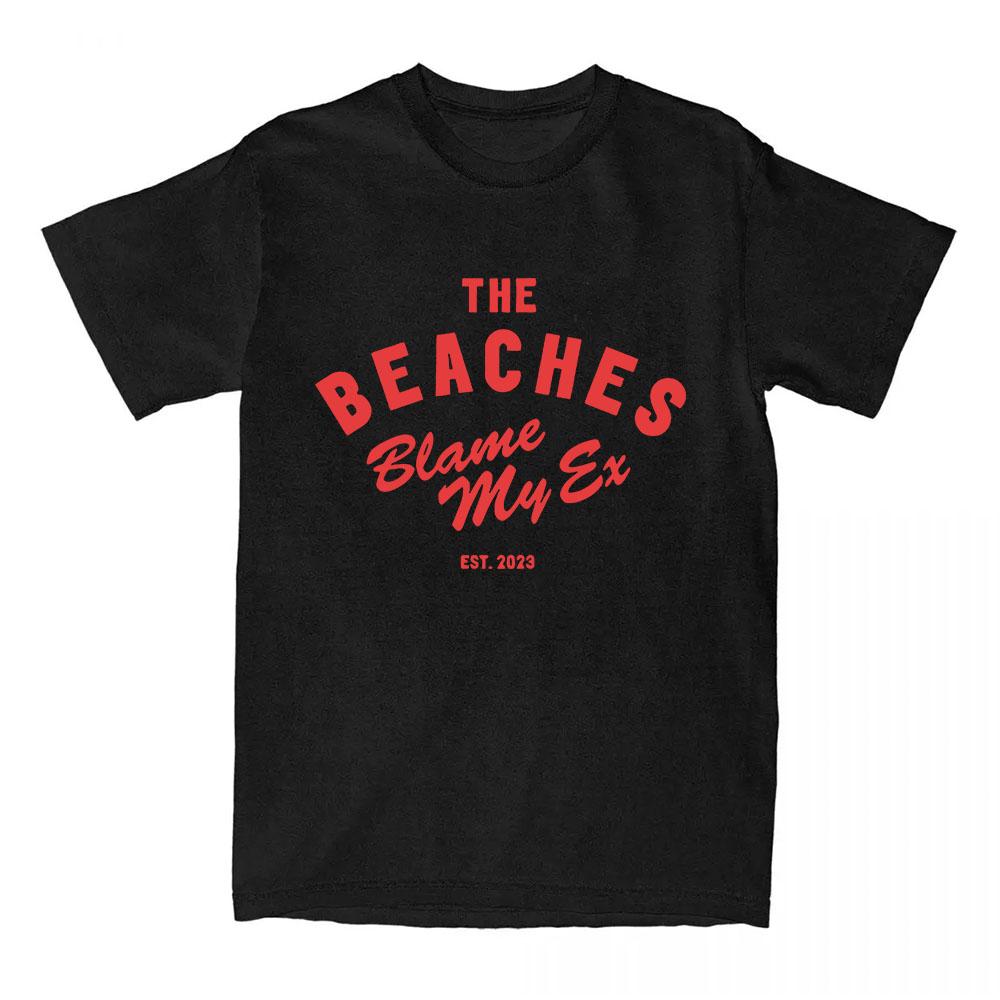 

Blame My Ex T-shirt THE BEACHES Rock Band Tshirts Short Sleeve Cotton Loose T Shirt for Female Casual Hip Hop Streetwear Print XS