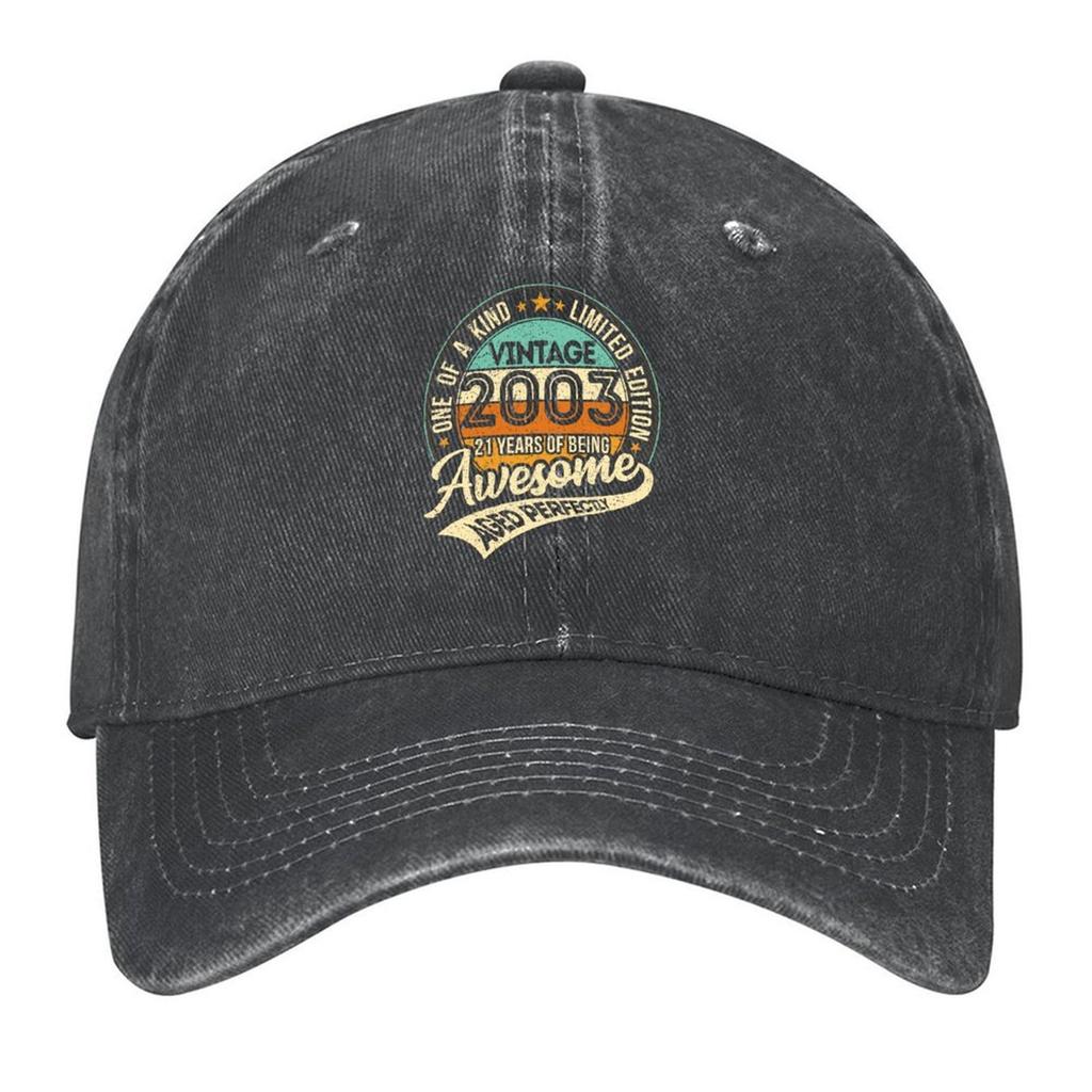 2026 One Of A Kind - Vintage 2003 - 21 Years Of Being Awesome - Aged Perfectly Limited Edition 2024 Birthday Baseball Cap