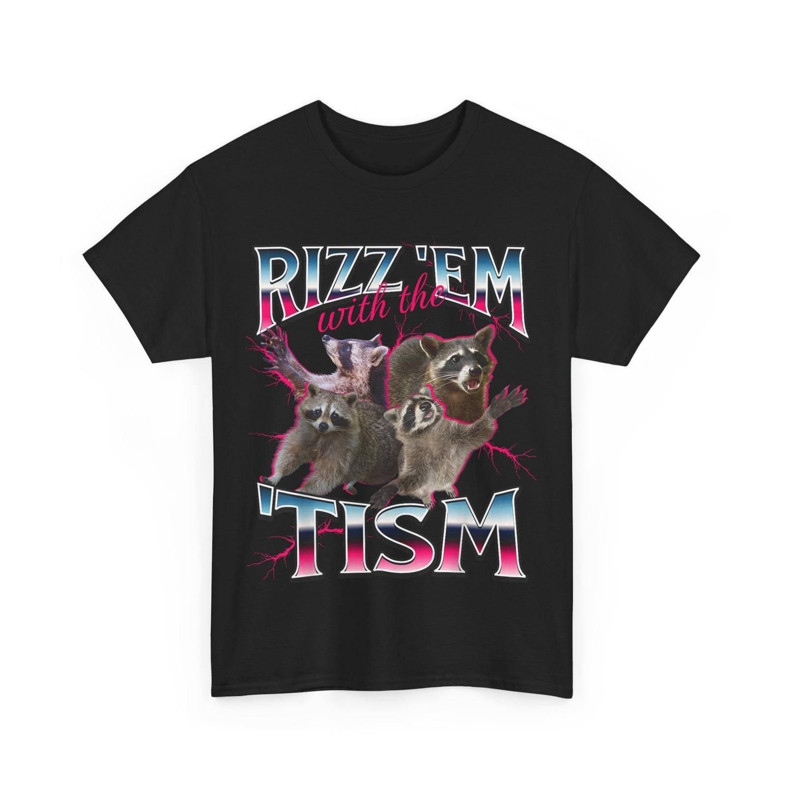 Autism Raccoon Shirt, Rizz Em With The Tism Raccoon Meme Autistic Shirt XXL