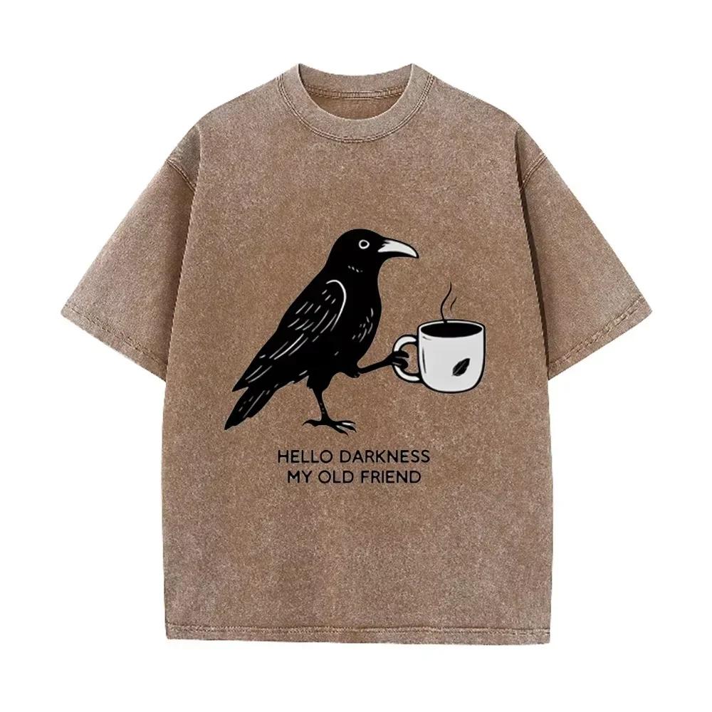 Funny "Hello Darkness My Old Friend" Crow Coffee T Shirt Print Washed Grey Streetwear