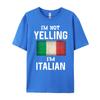 Im Not Yelling Im Italian Funny Italy Flag Graphic T Shirts Men Camisetas De Hombre New Years Eve