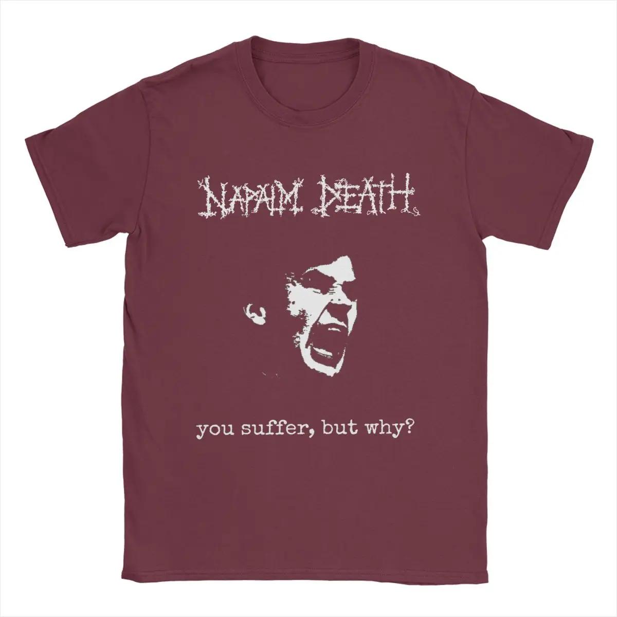 

Футболки Napalm Death You Suffer для мужчин, футболки из чистого хлопка для отдыха, с круглым вырезом, с коротким рукавом, топы 6XL XXXXXL бордовый
