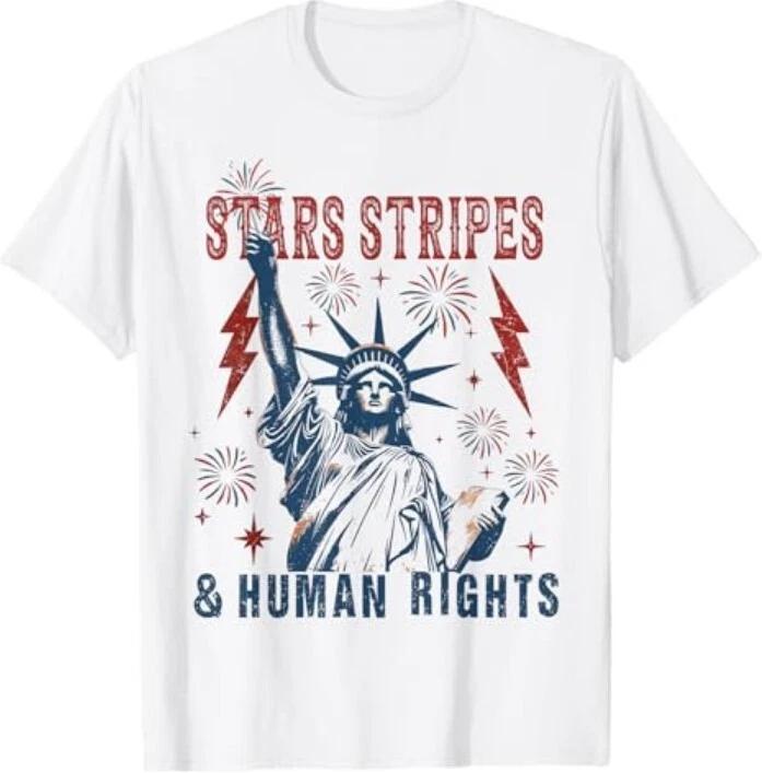 

Stars Stripes And Human Rights Funny 4th Of July Political T-Shirt XL