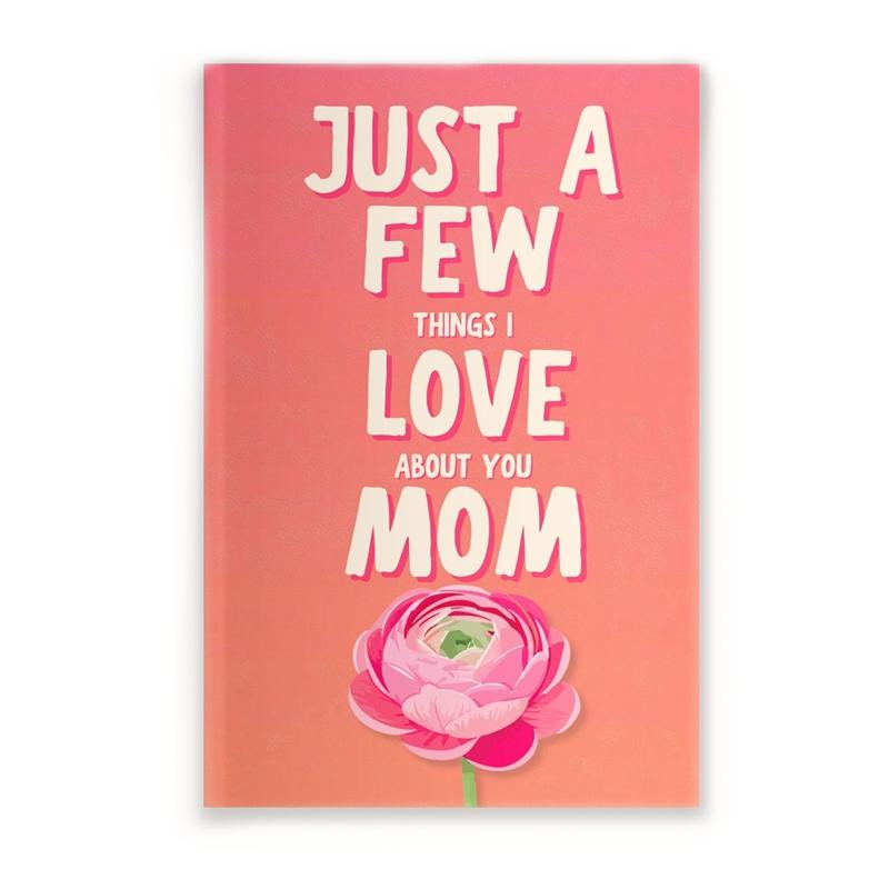 

Just A Few Things I Love About You Mom Fill In Book, Mother s Day Gift Memory Journal, Personalized Keepsake Book for Mom