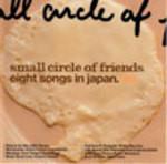 

CD SMALL CIRCLE OF FRIENDS - eight songs in KTCR1675 Kitty Enterpris 2000 Japan ObiDance & Electronica Used