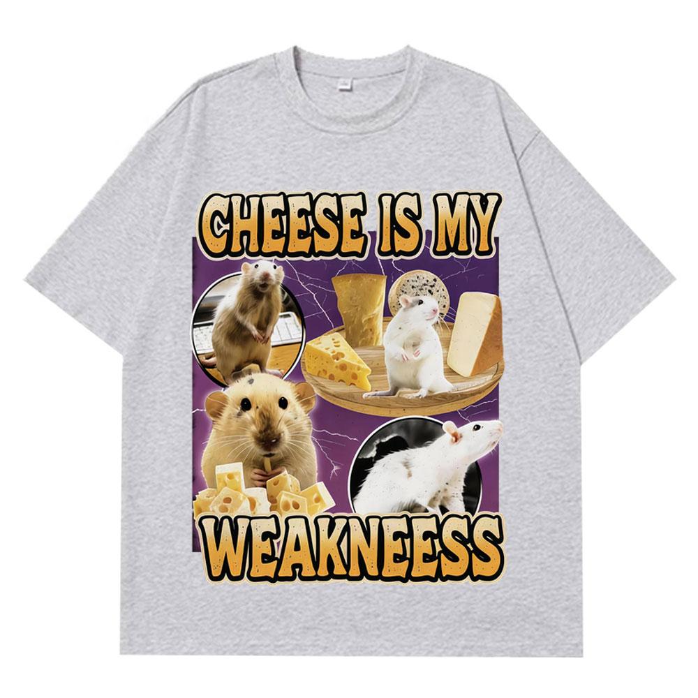 Chease Is My Weakness Funny Cheese Rat Love Cheese Meme Tshirt Men Women Hiphop TShirts Shortsleeved Loose Harajuku Tshirts