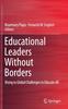 The Educational Leaders Without Borders : Rising To Global Challenges To Educate All Book