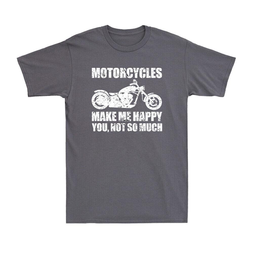 Motorcycle Make Me Happy You Not So Much Funny Motorcycle Biker Gift T-Shirt Tee S разноцветный