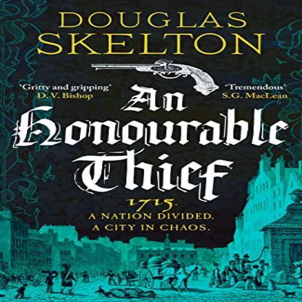 An Honourable Thief by Douglas Skelton Hardback Book 9781804360156