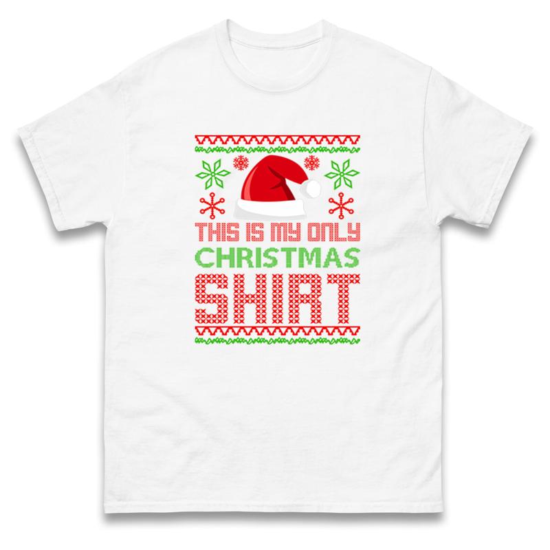 This Is My Only Christmas T Shirt Santa Hat Offensive Ugly S
