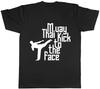 Muay Thai Kick To the Head Mens Womens Ladies Unisex T-Shirt