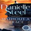 Without A Trace by Danielle Steel Paperback Book 9781529022384