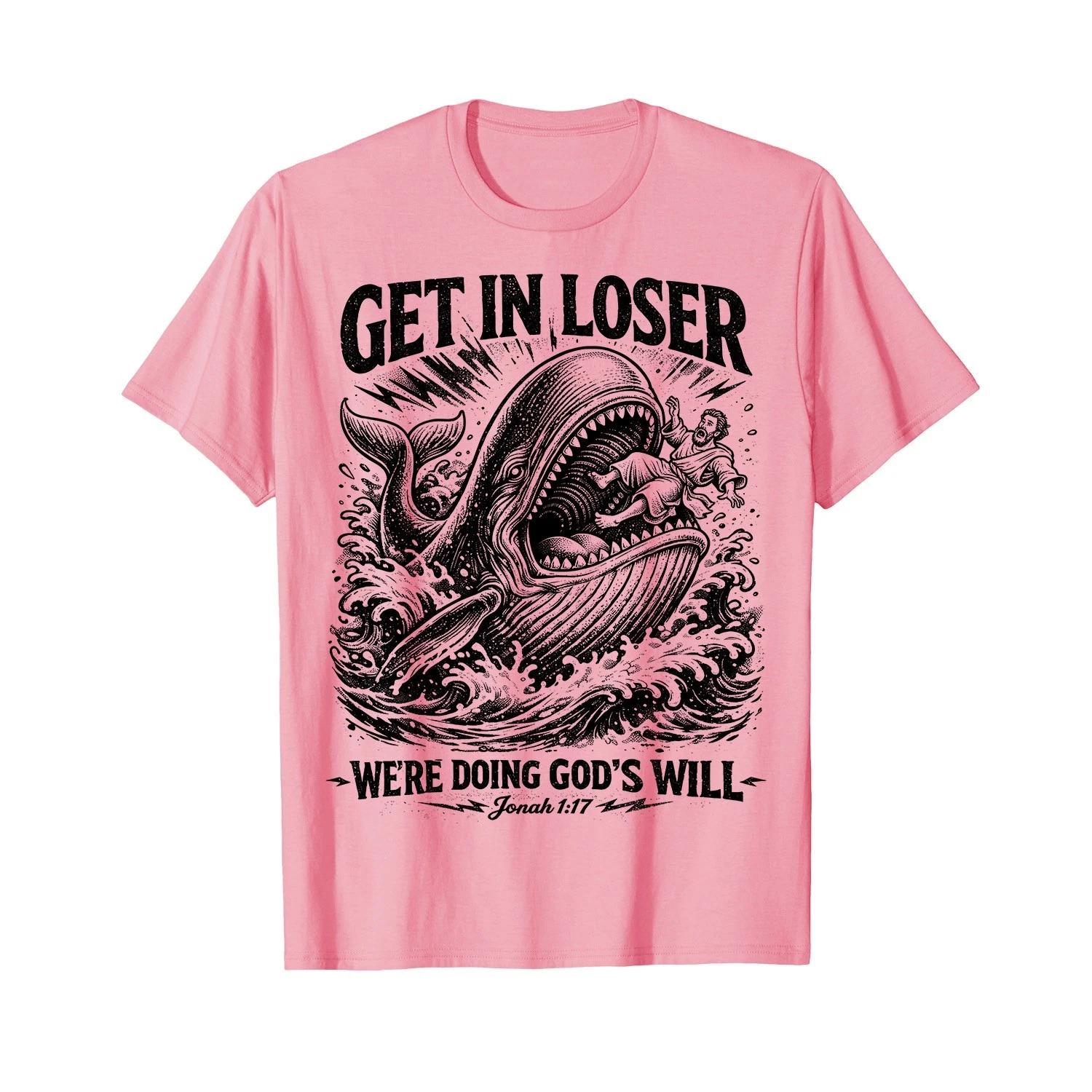 Get in Loser We_re Doing God_s Will Funny Christian Bible S